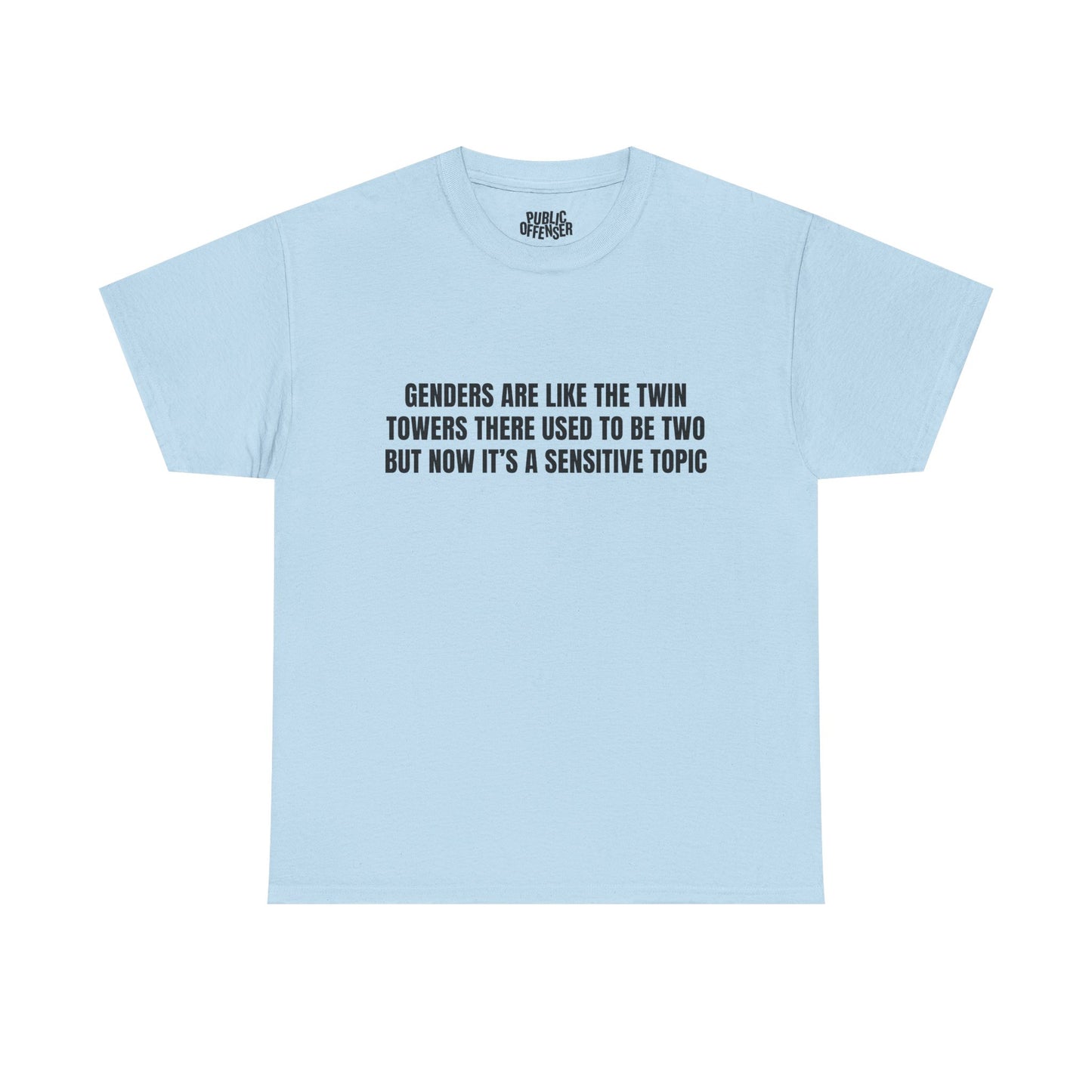 Sensitive Topic – Funny Sarcastic T-Shirt