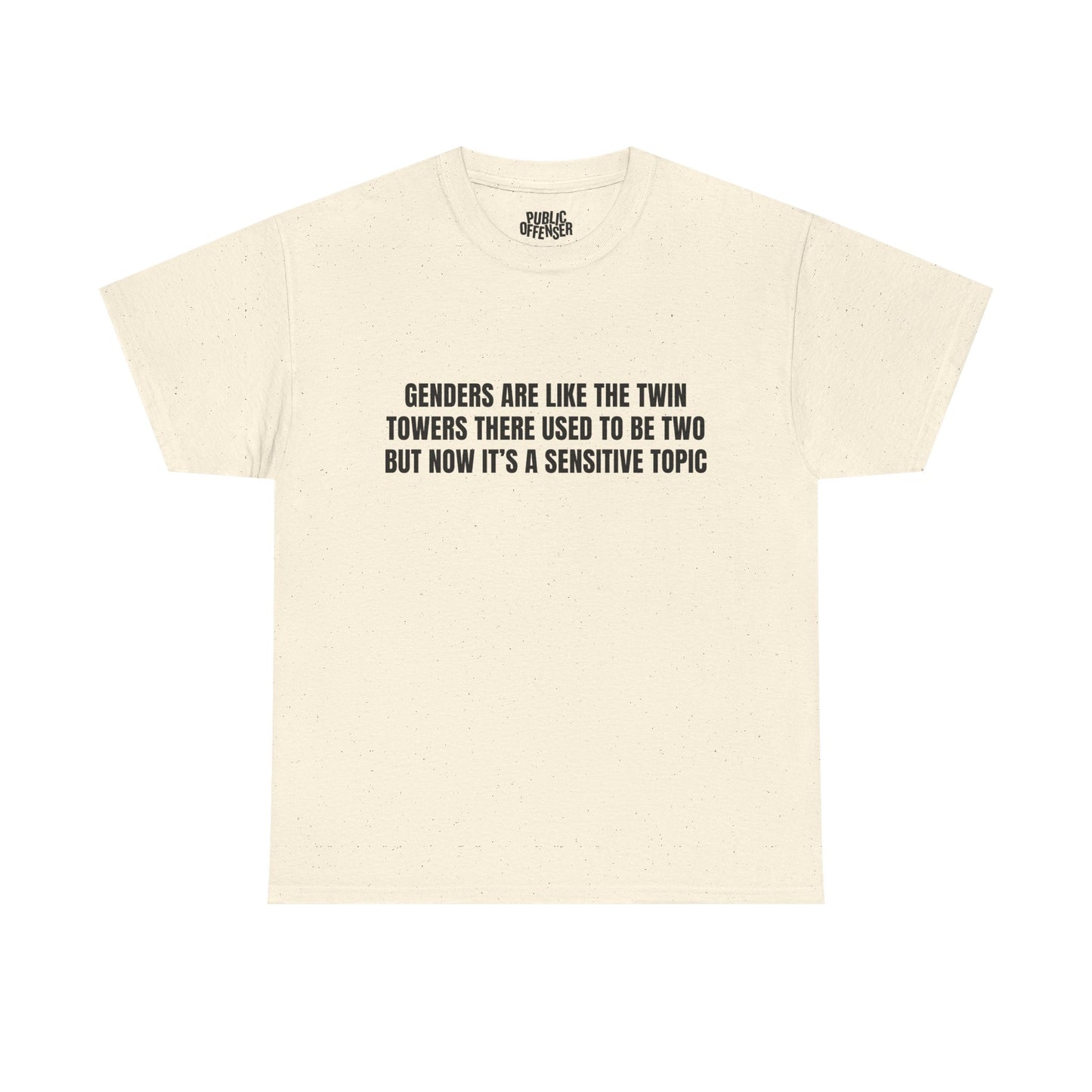 Sensitive Topic – Funny Sarcastic T-Shirt