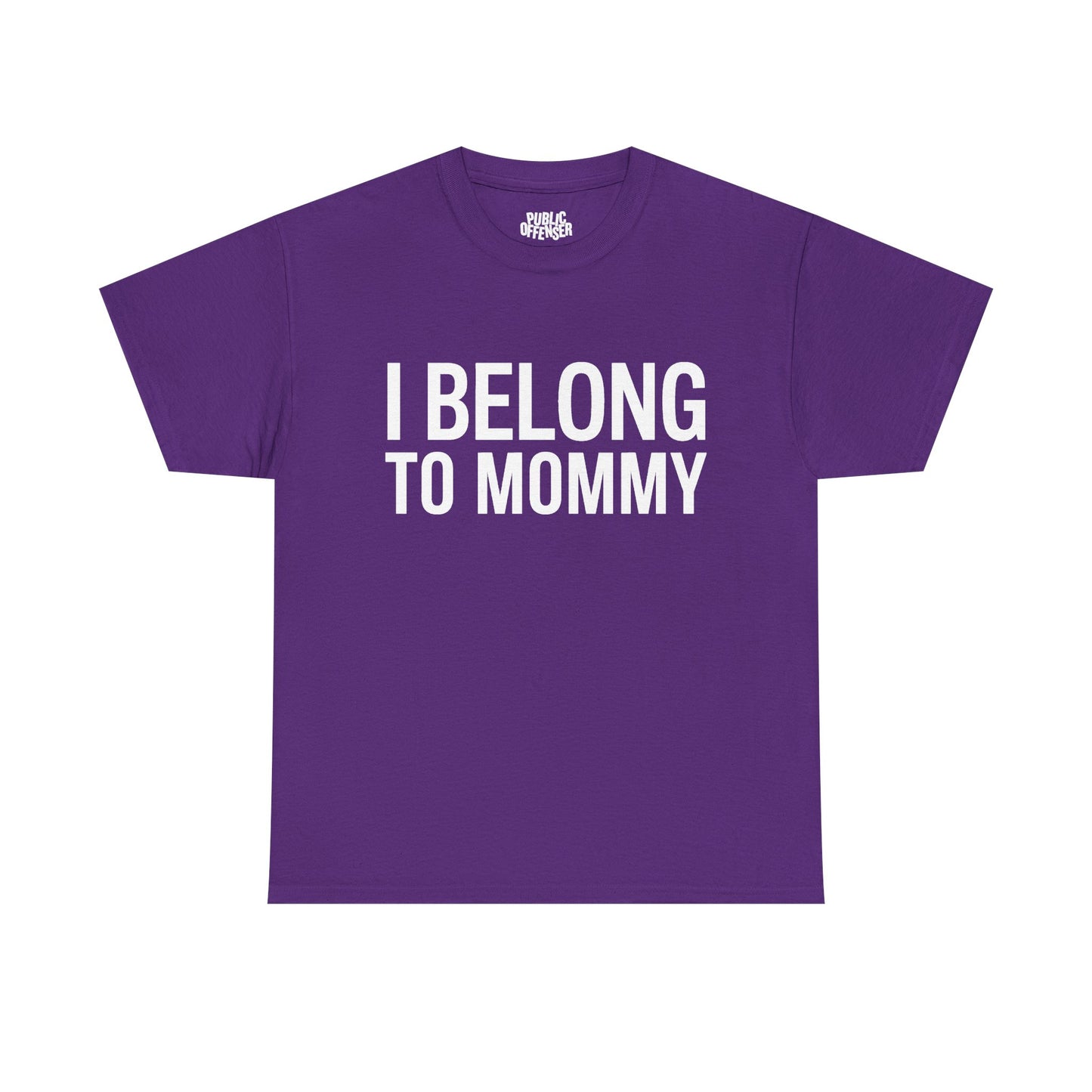 I Belong To Mommy