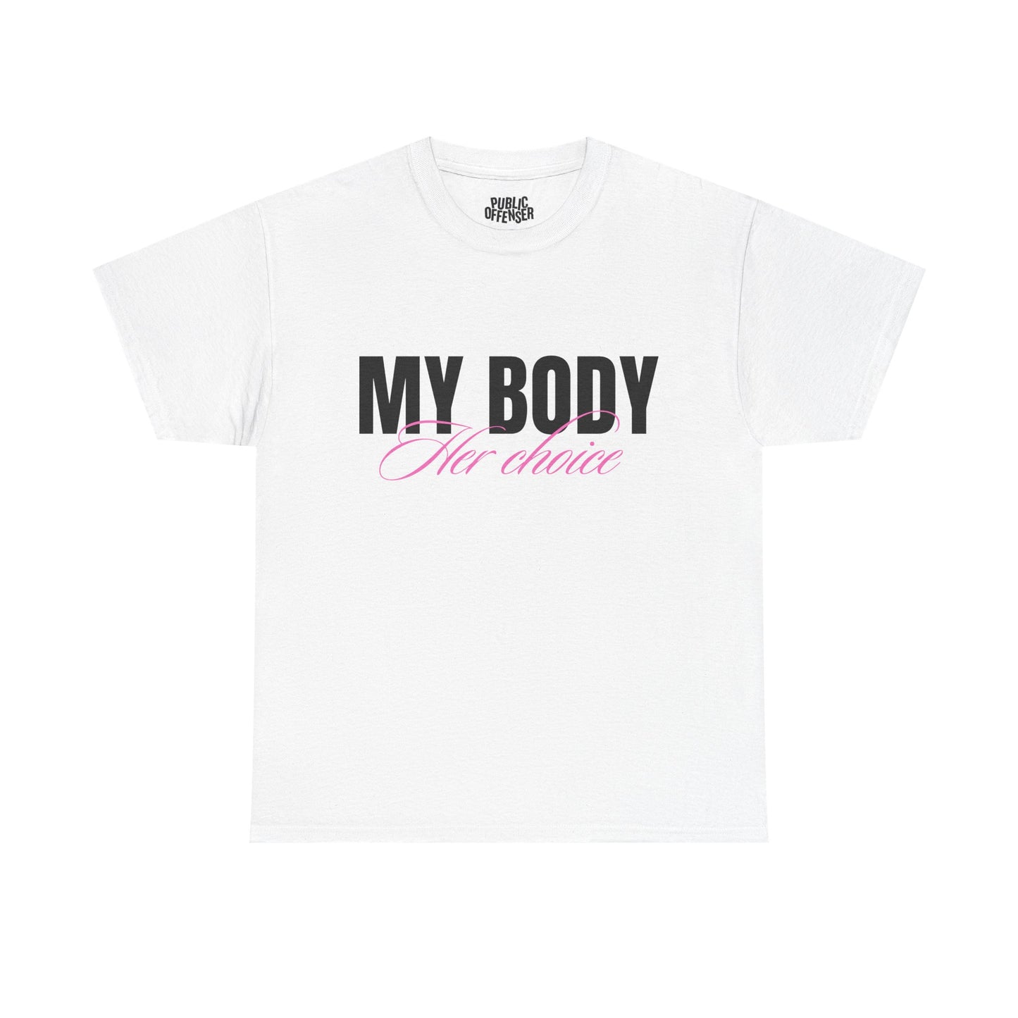 Her Choice funny statement t-shirt front view, heavy cotton unisex tee