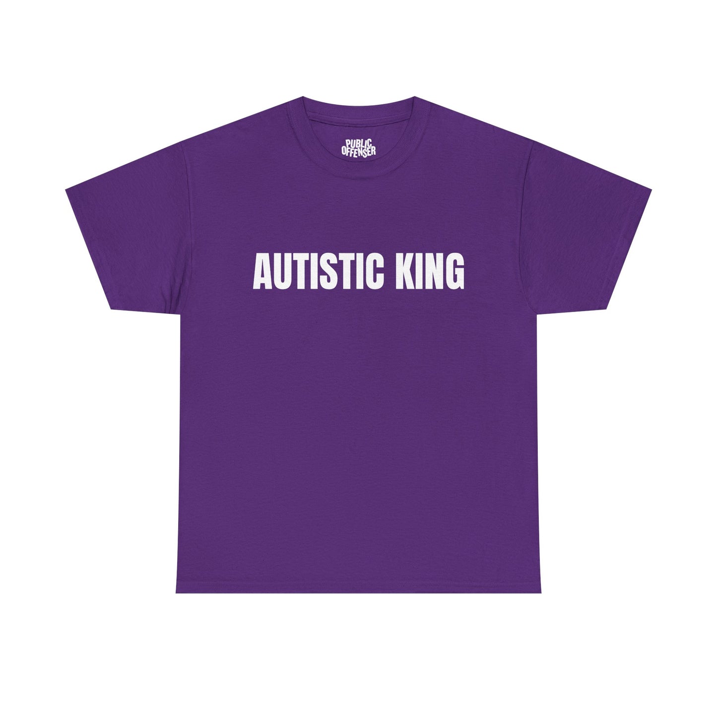 Autistic King – Funny Neurodivergent T-Shirt