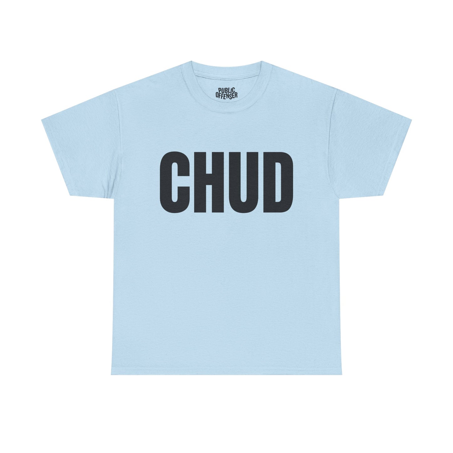 CHUD funny internet slang t-shirt front view, heavy cotton unisex tee