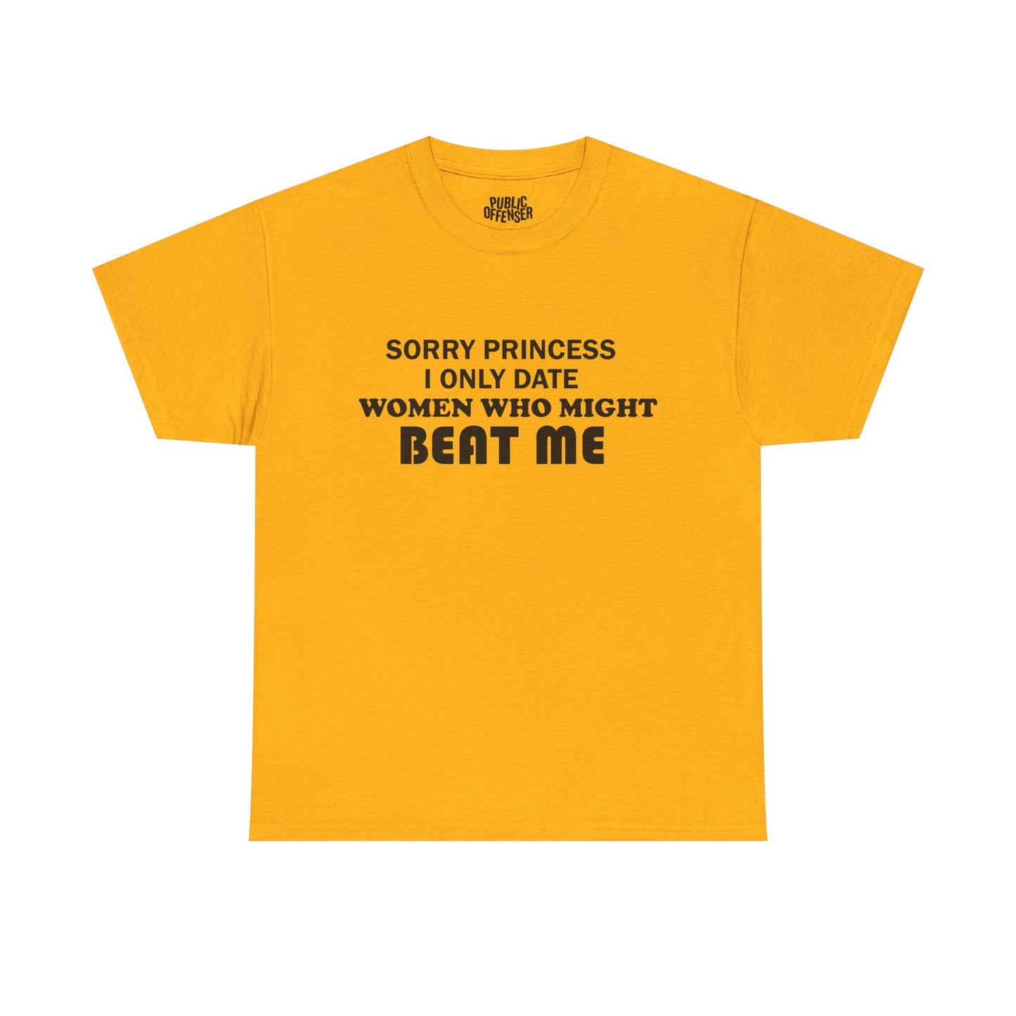 Sorry Princess funny sarcastic t-shirt alternate color, heavy cotton unisex tee