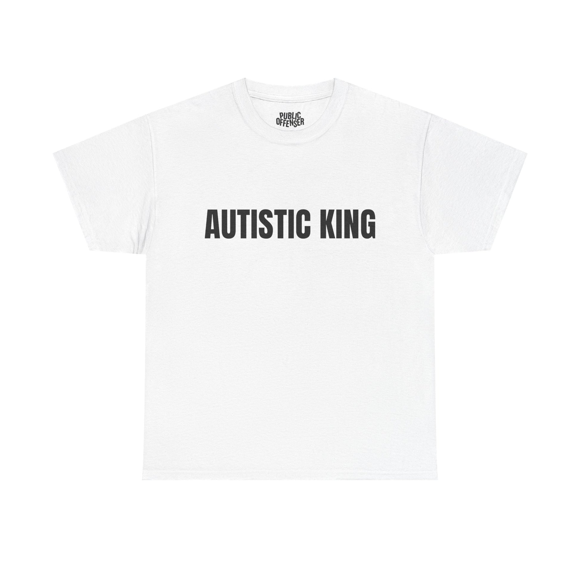 Autistic King funny neurodivergent t-shirt front view, heavy cotton unisex tee