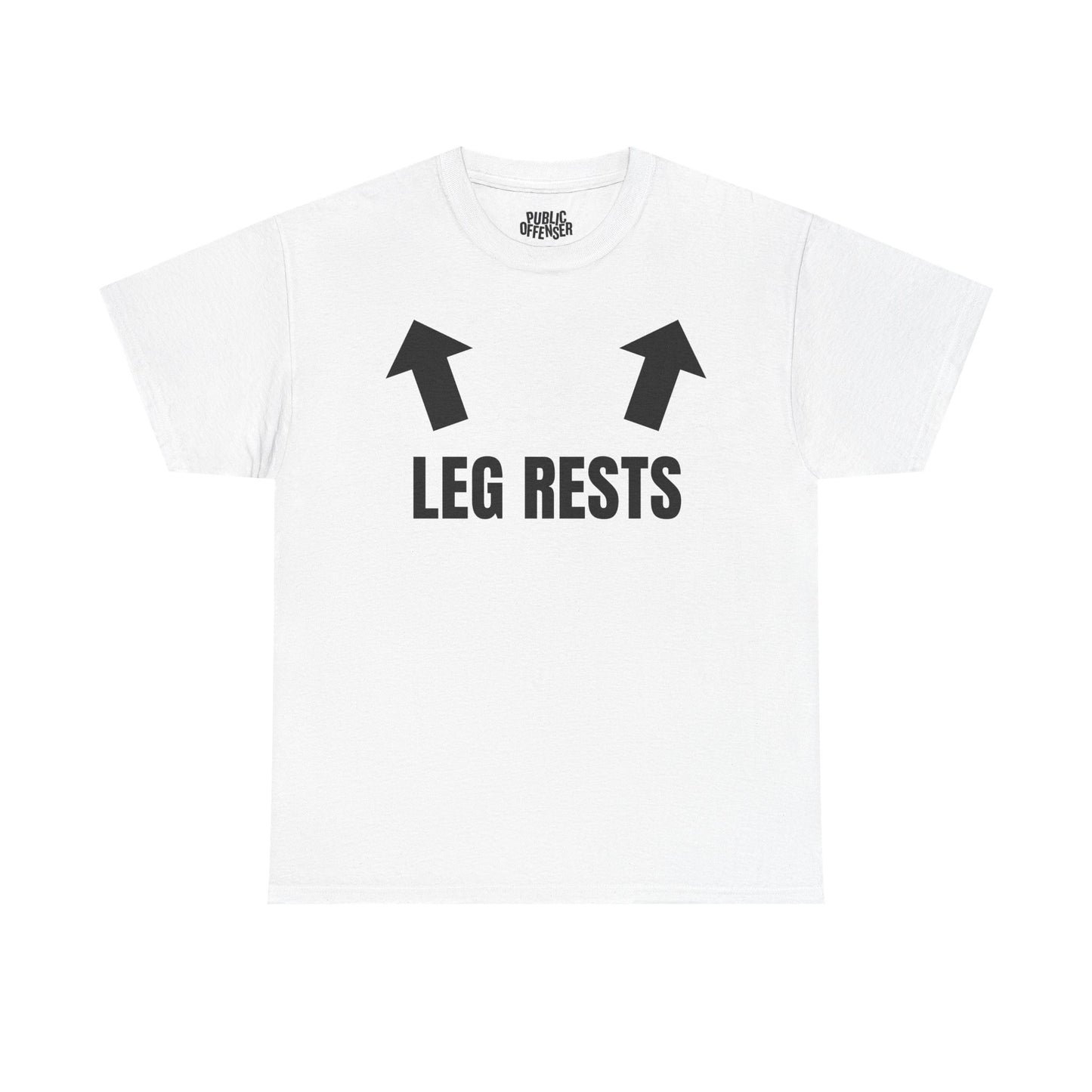 Leg Rests funny sarcastic t-shirt alternate color, heavy cotton unisex tee