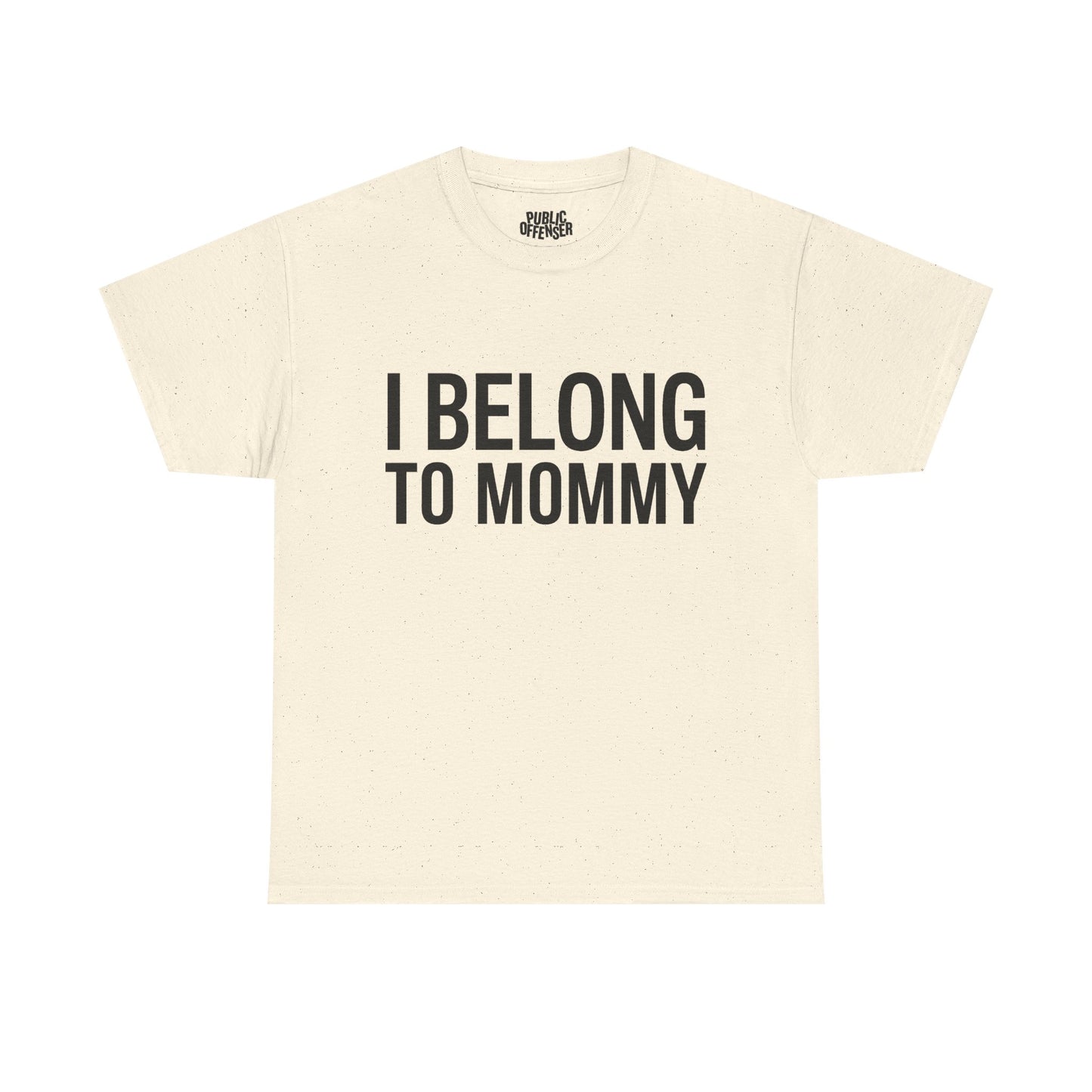 I Belong To Mommy