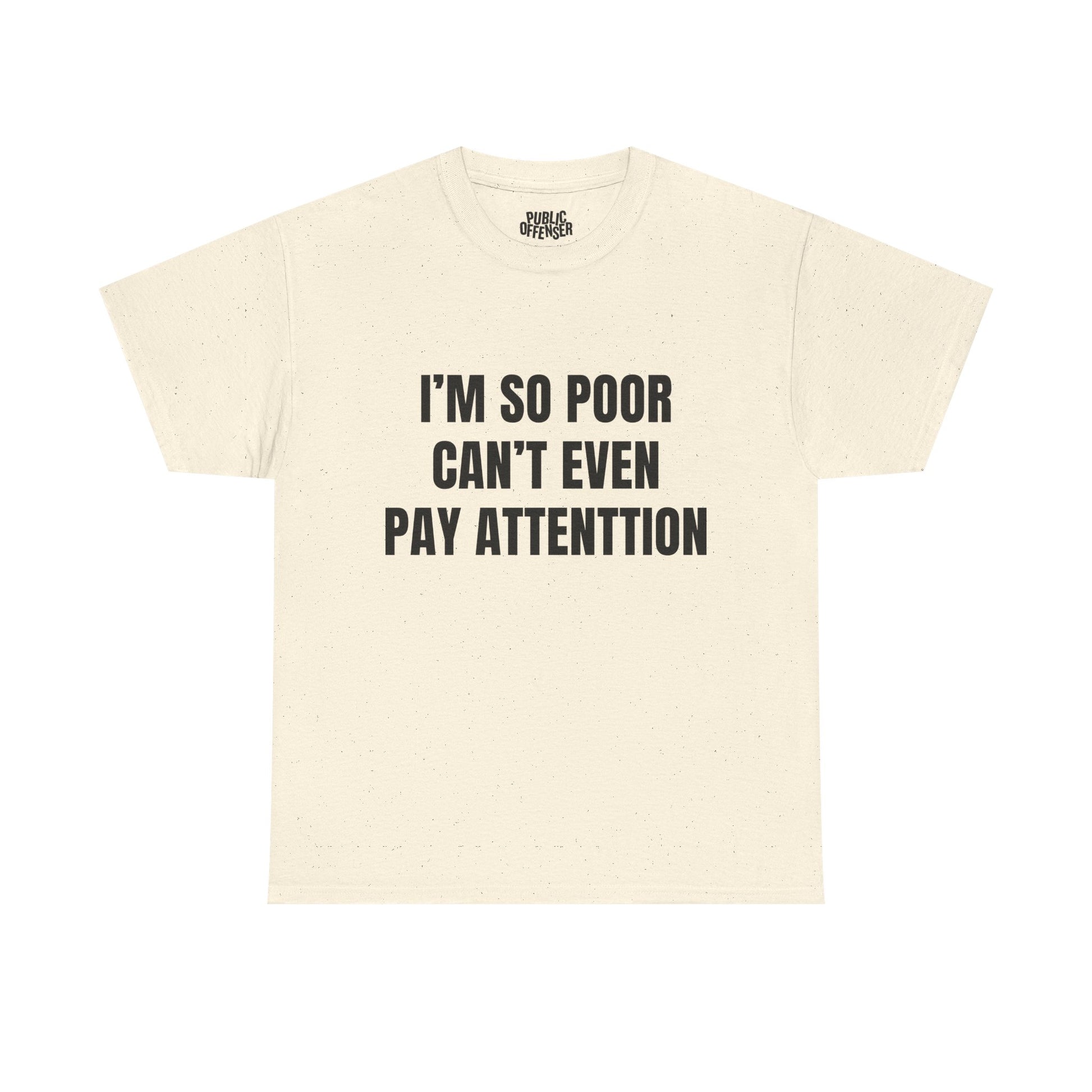 Can't Pay Attention funny ADHD t-shirt front view, heavy cotton unisex tee